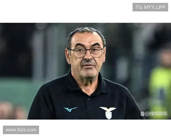 萨里引领拉齐奥决胜意甲与杯赛双冠之路 萨里引领拉齐奥决胜意甲与杯赛双冠之路